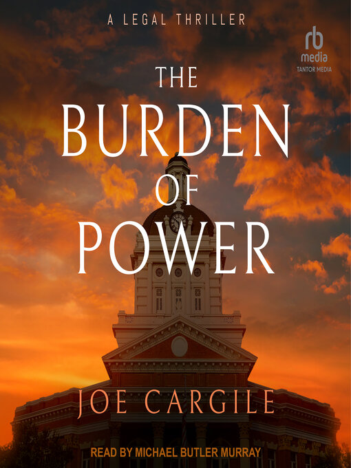 Title details for The Burden of Power by Joe Cargile - Available
